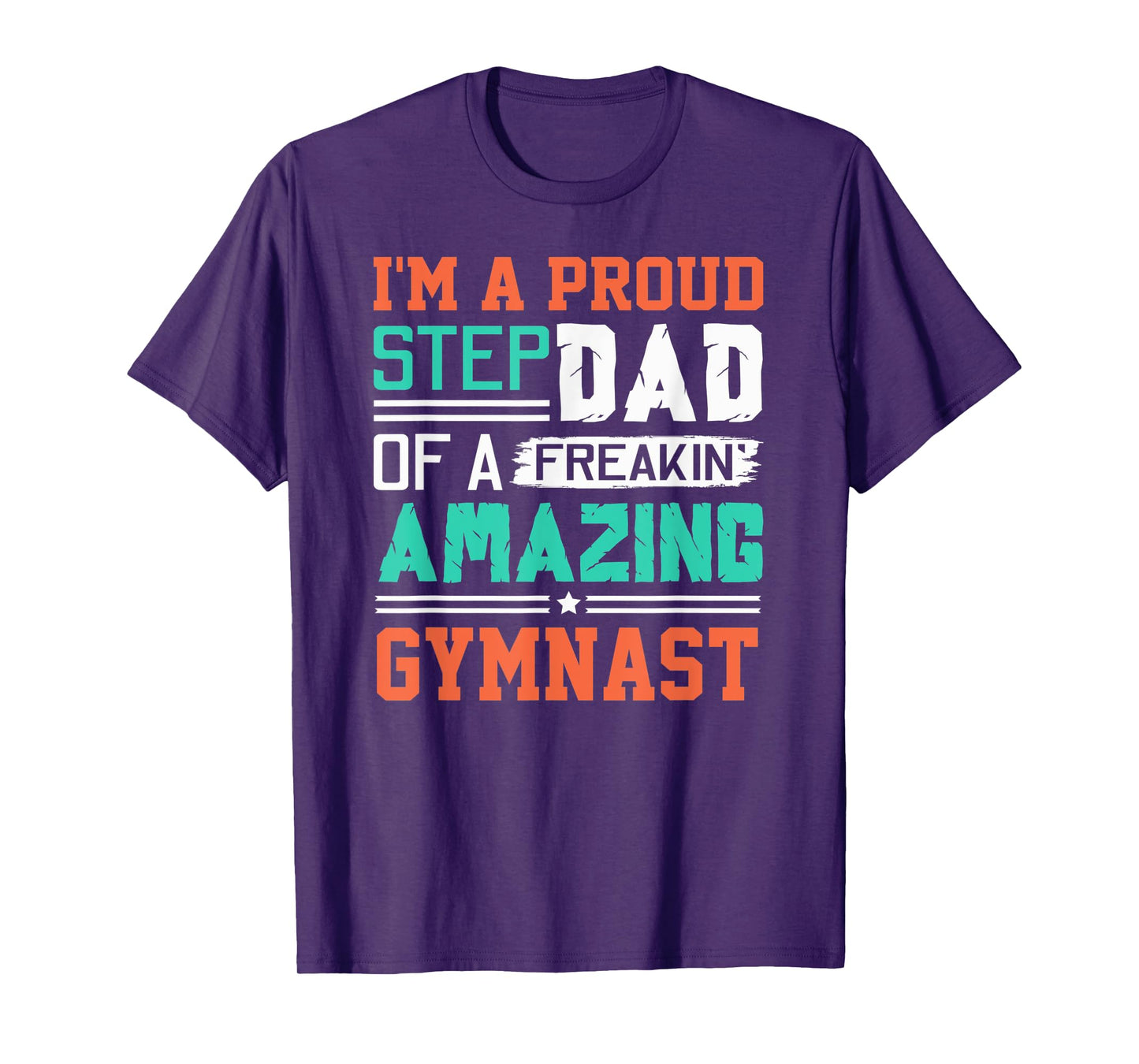 Mens Proud Stepdad Of A Freakin Awesome Gymnast - Stepfather T-Shirt