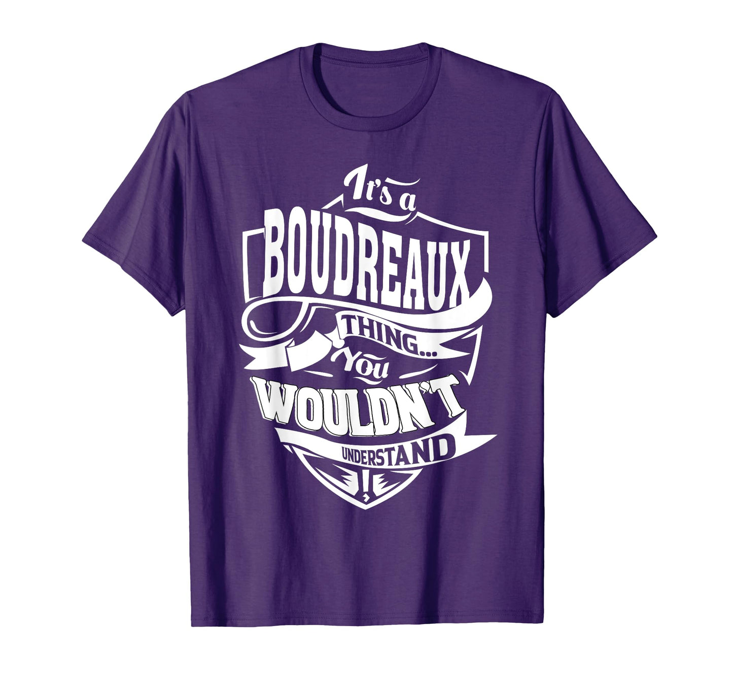 It is a Boudreaux Thing Gift T-Shirt