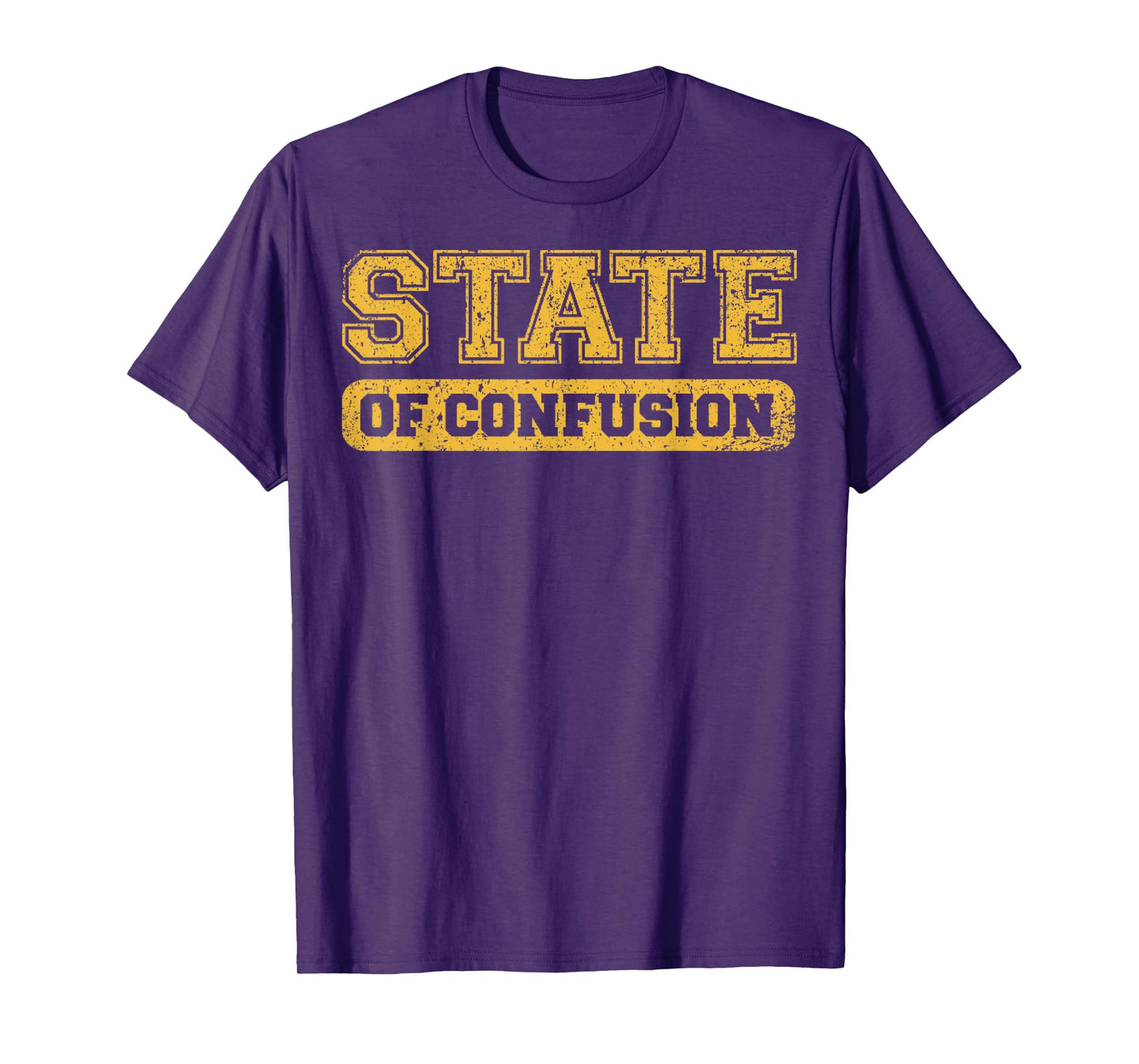Vintage State Of Confusion University T-Shirt