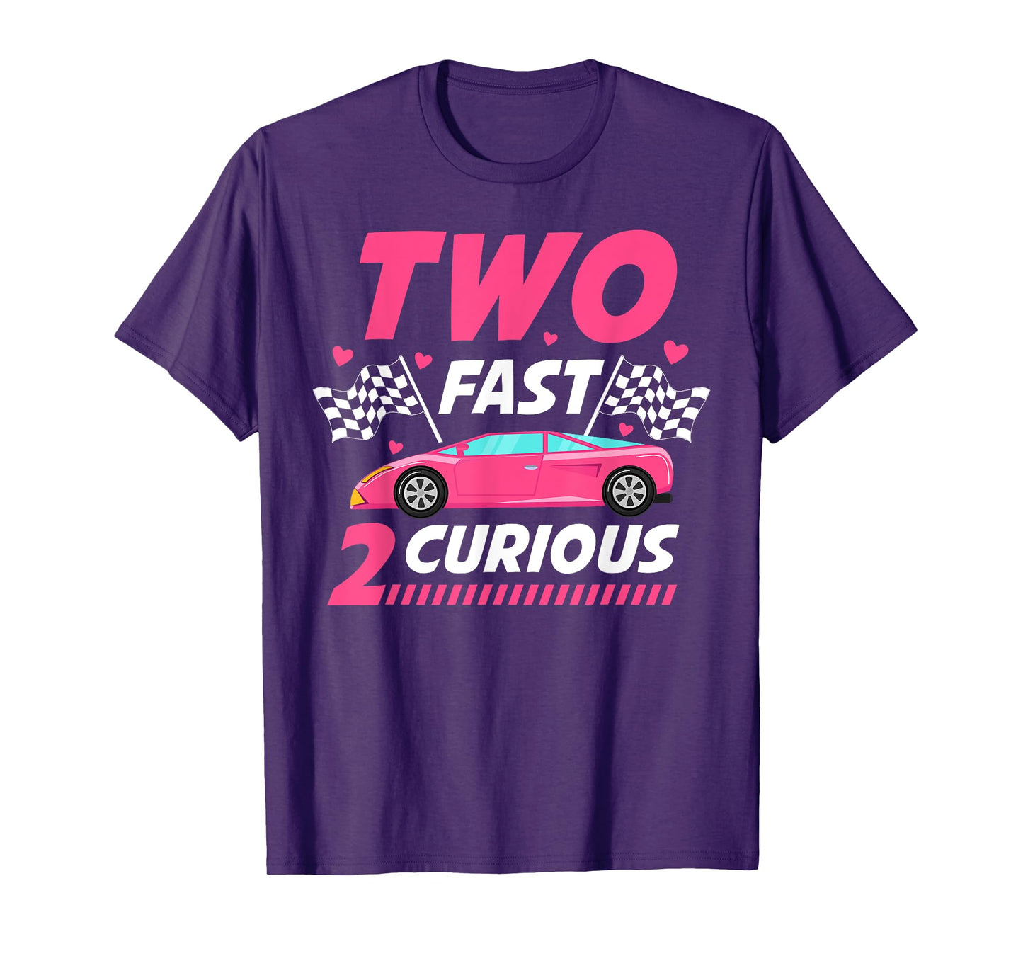 Girl Race Car Birthday Decorations Two Fast 2 Curious 2nd T-Shirt