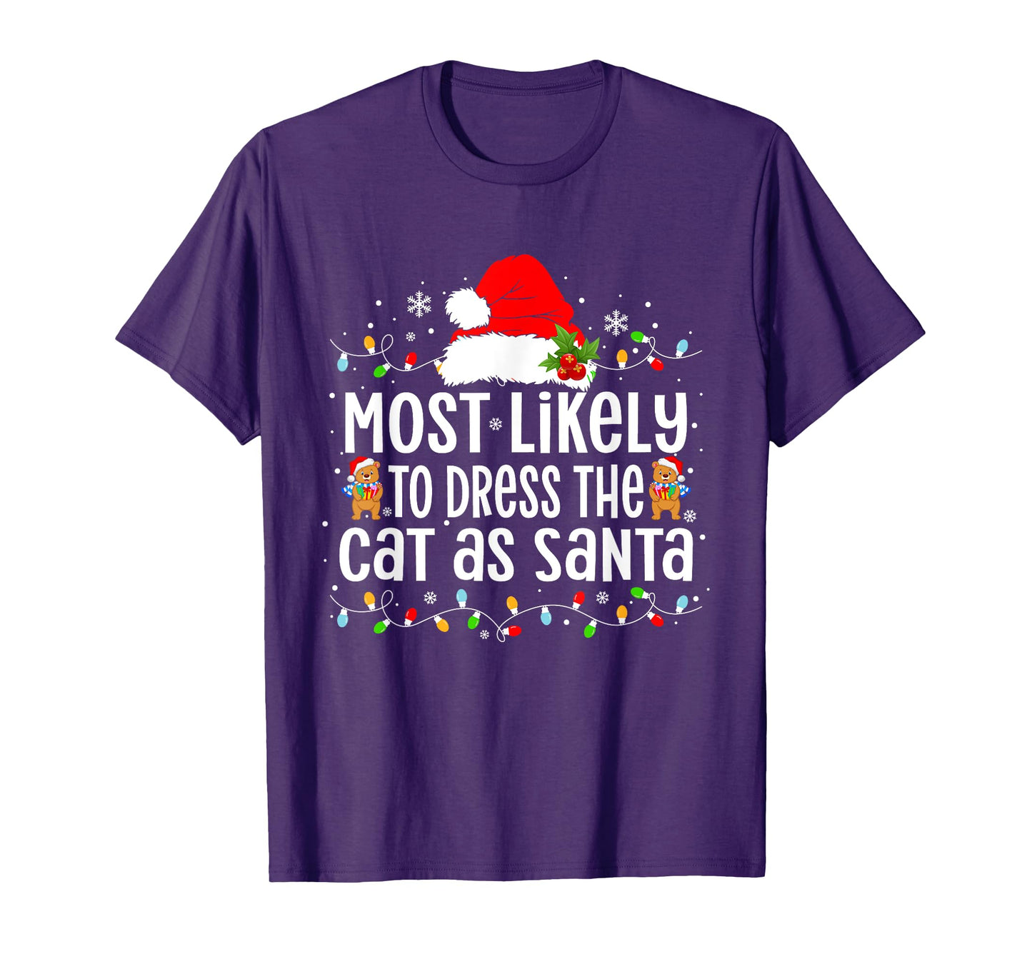 Most Likely To Dress The Cat as Santa Xmas T-Shirt for Men Women Kids