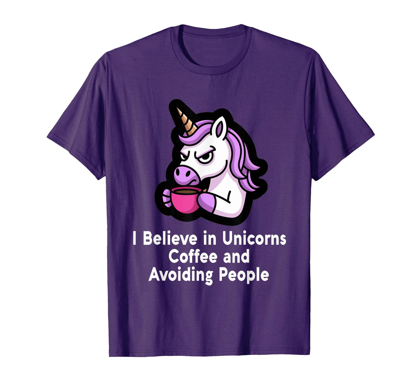 I Believe in Unicorns, Coffee and Avoiding People Introvert T-Shirt