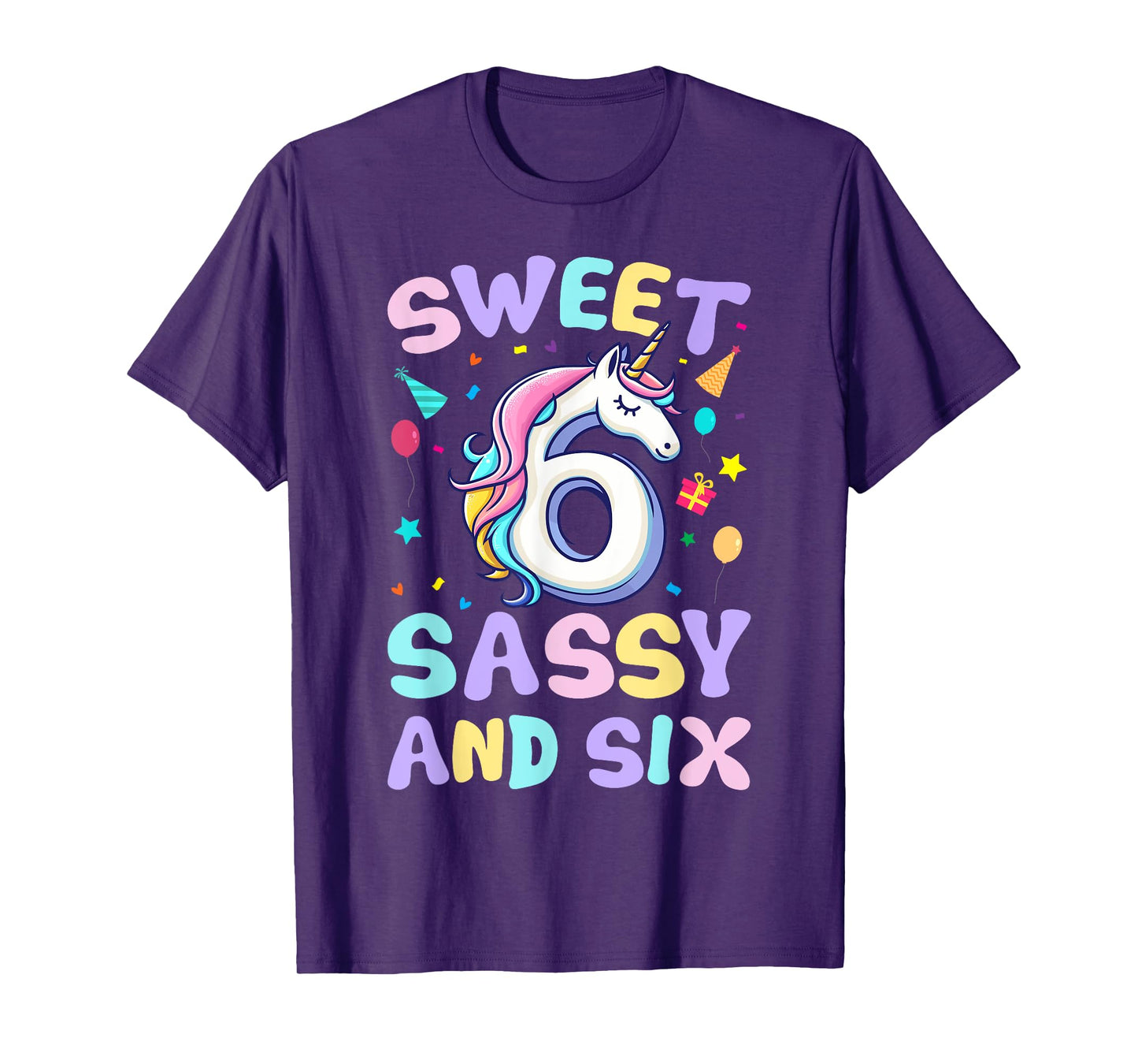 Sweet Sassy and Six Unicorn 6th Birthday Party Funny Girls T-Shirt