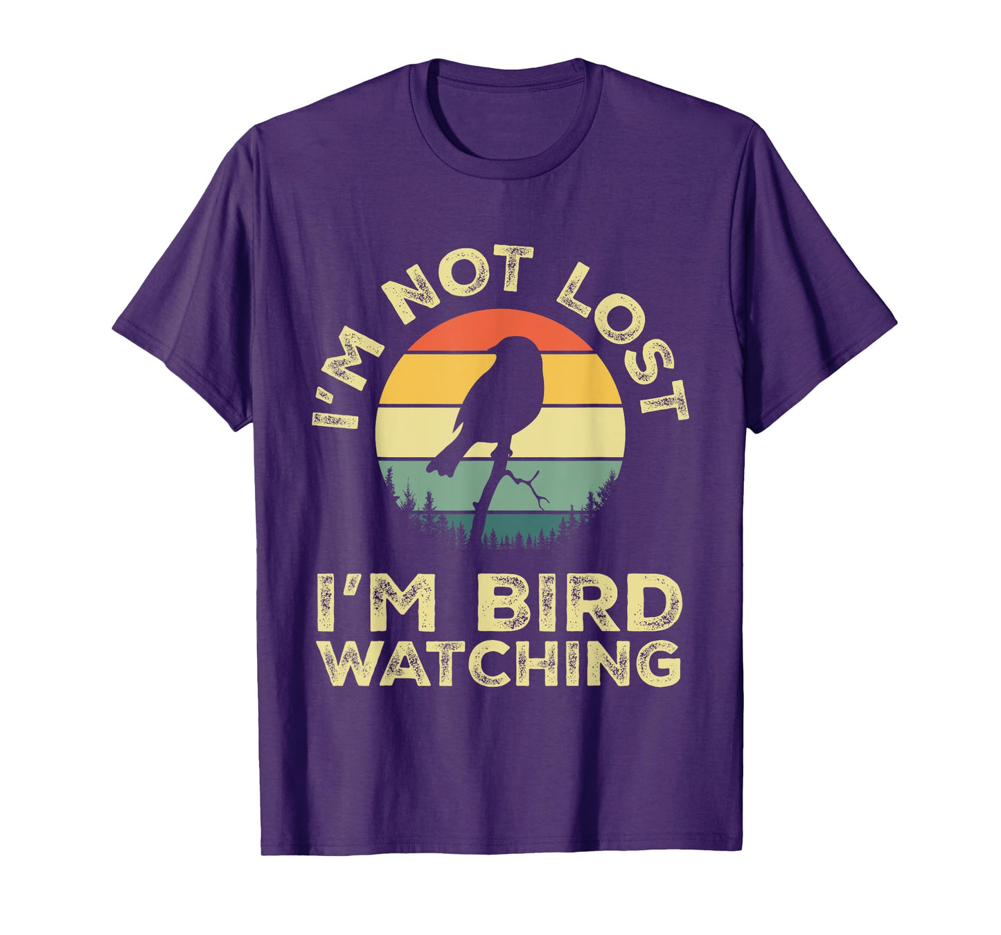 I'm Not Lost I'm Bird Watching Birdwatching Birds Lover Gift T-Shirt