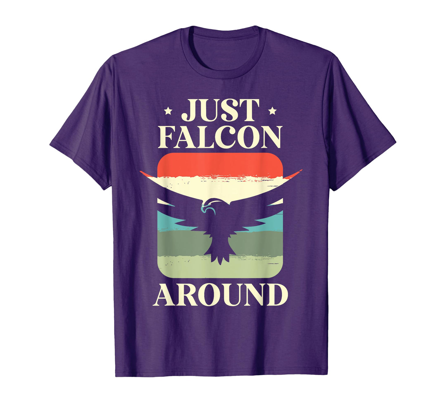 Just Falcon Around Bird Owner Ornithology Falconry T-Shirt