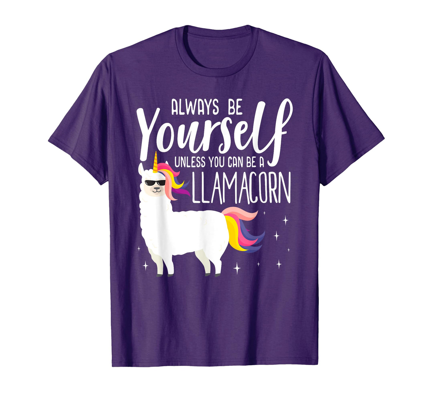 Always be a Llamacorn T Shirt | Fantasy Magic Llama Unicorn T-Shirt