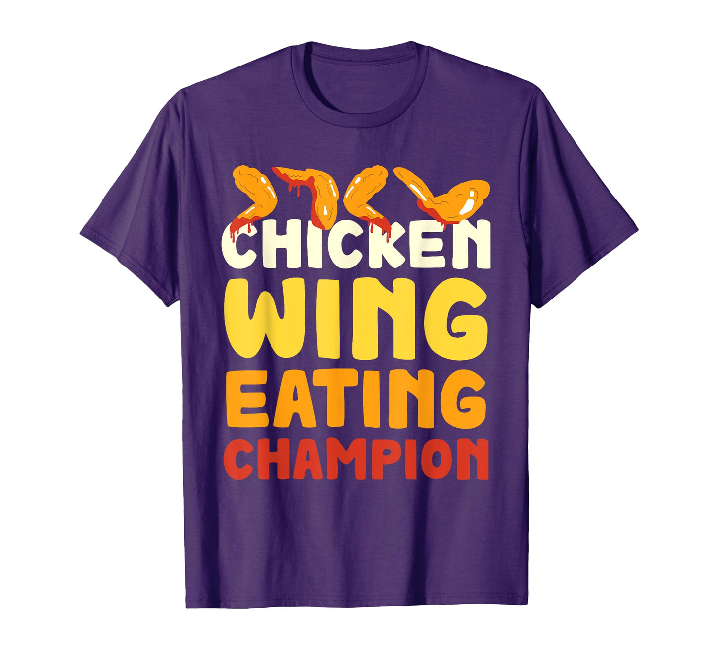 Chicken Wings Eating Champion Hot Wings Buffalo Wings T-Shirt