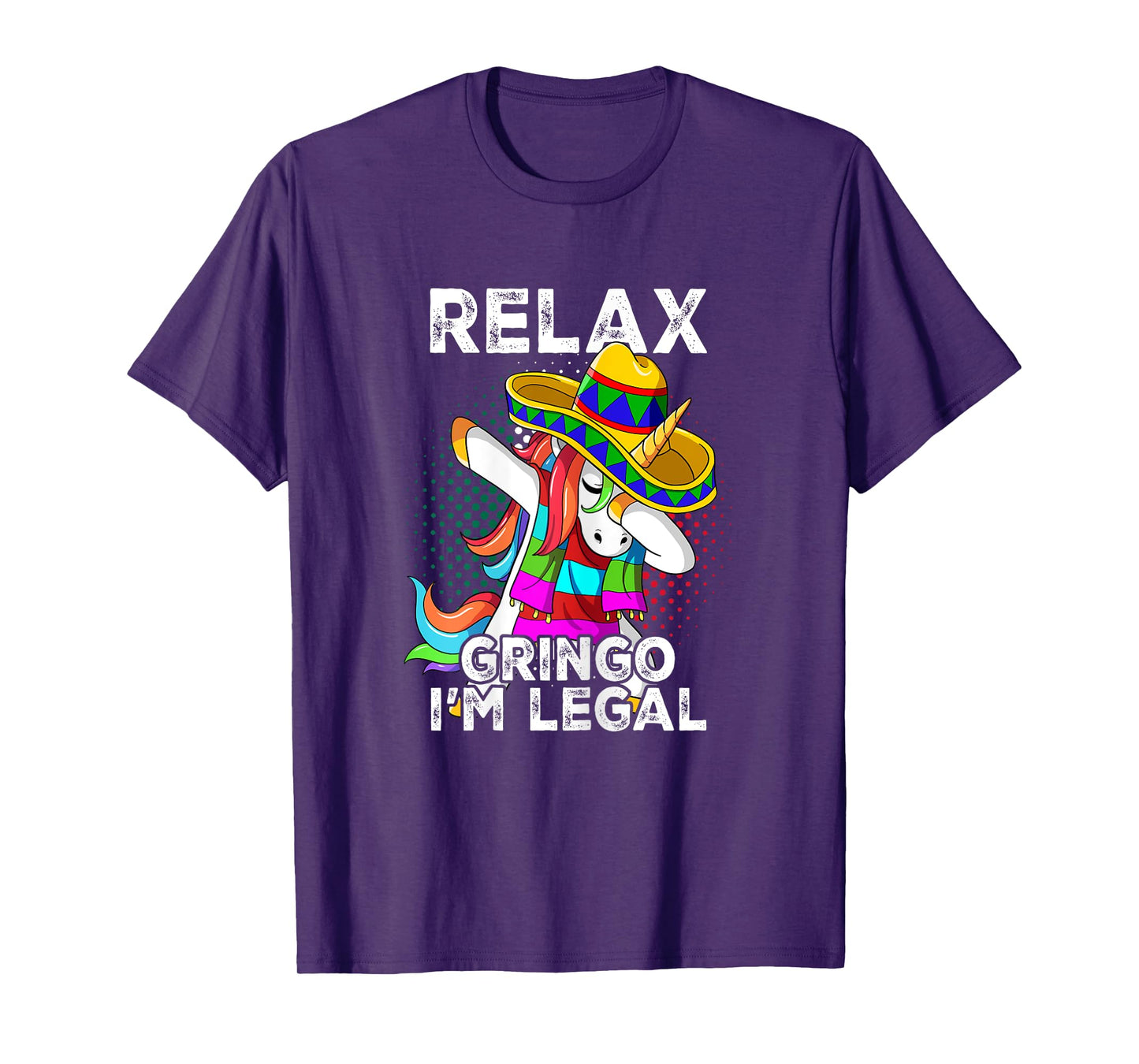 Relax Gringo Im Legal T-Shirt