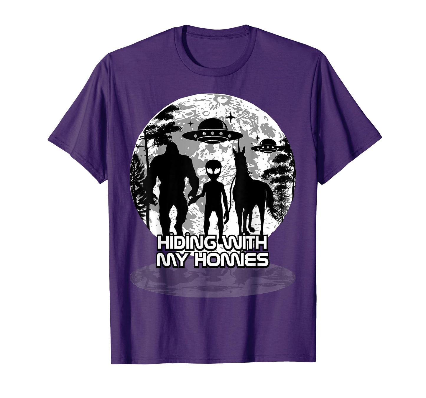 Bigfoot Alien Unicorn UFO Cryptids Hiding with my Homies T-Shirt