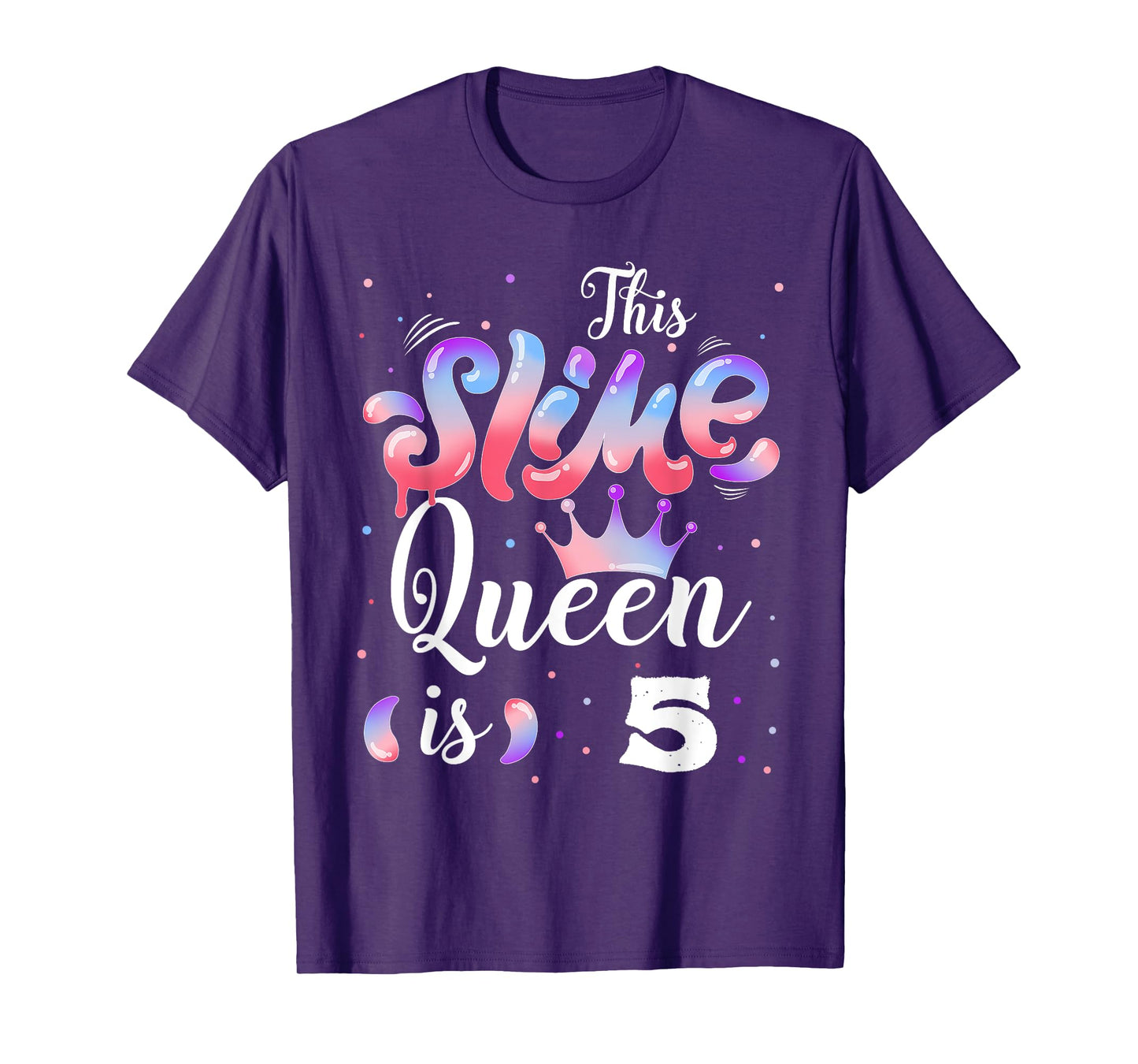 Slime queen 5th birthday - This Slime Queen Is 5 Years T-Shirt