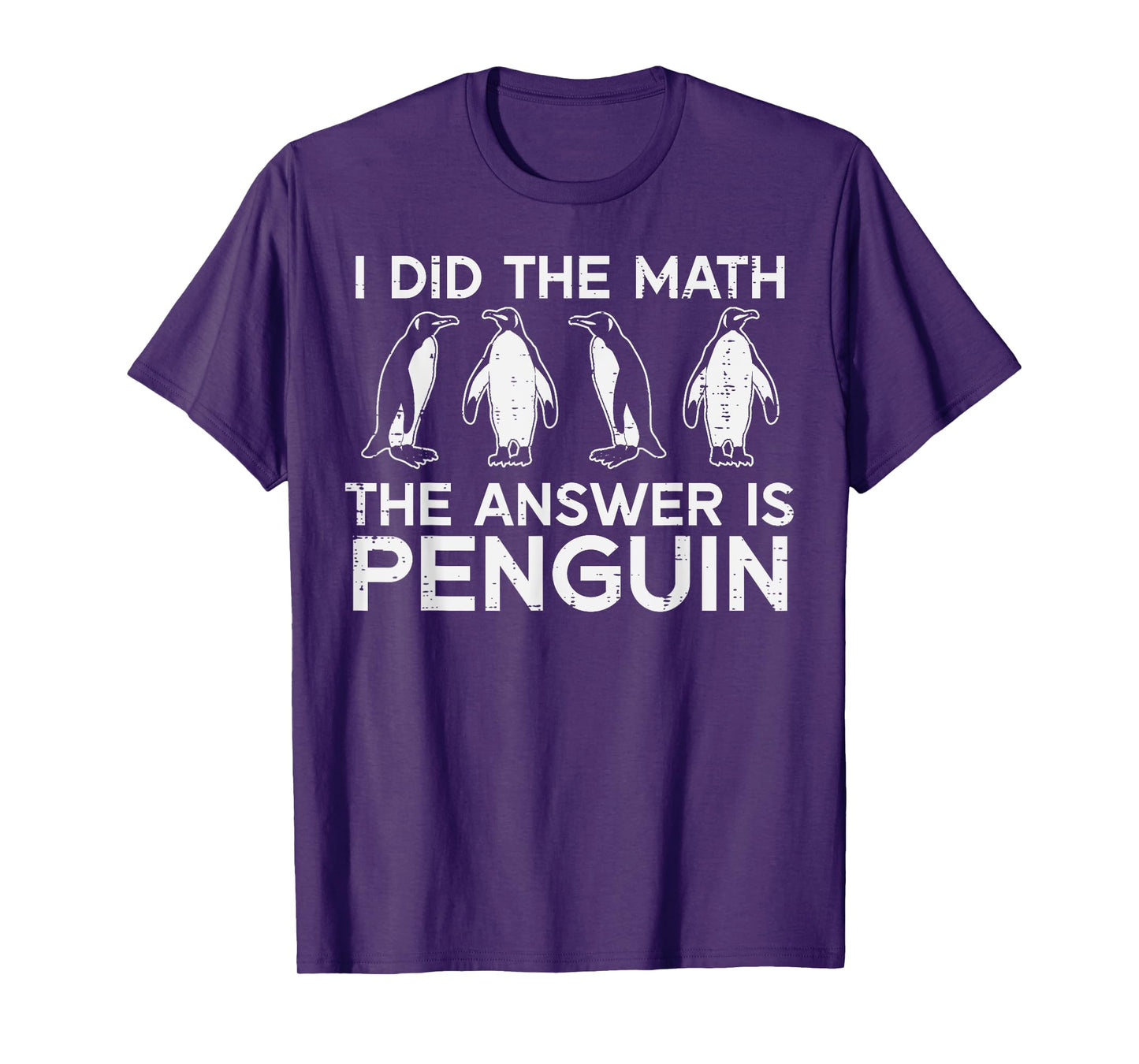 I Did The Math Answer Penguin Funny Teacher Men Women Kids T-Shirt