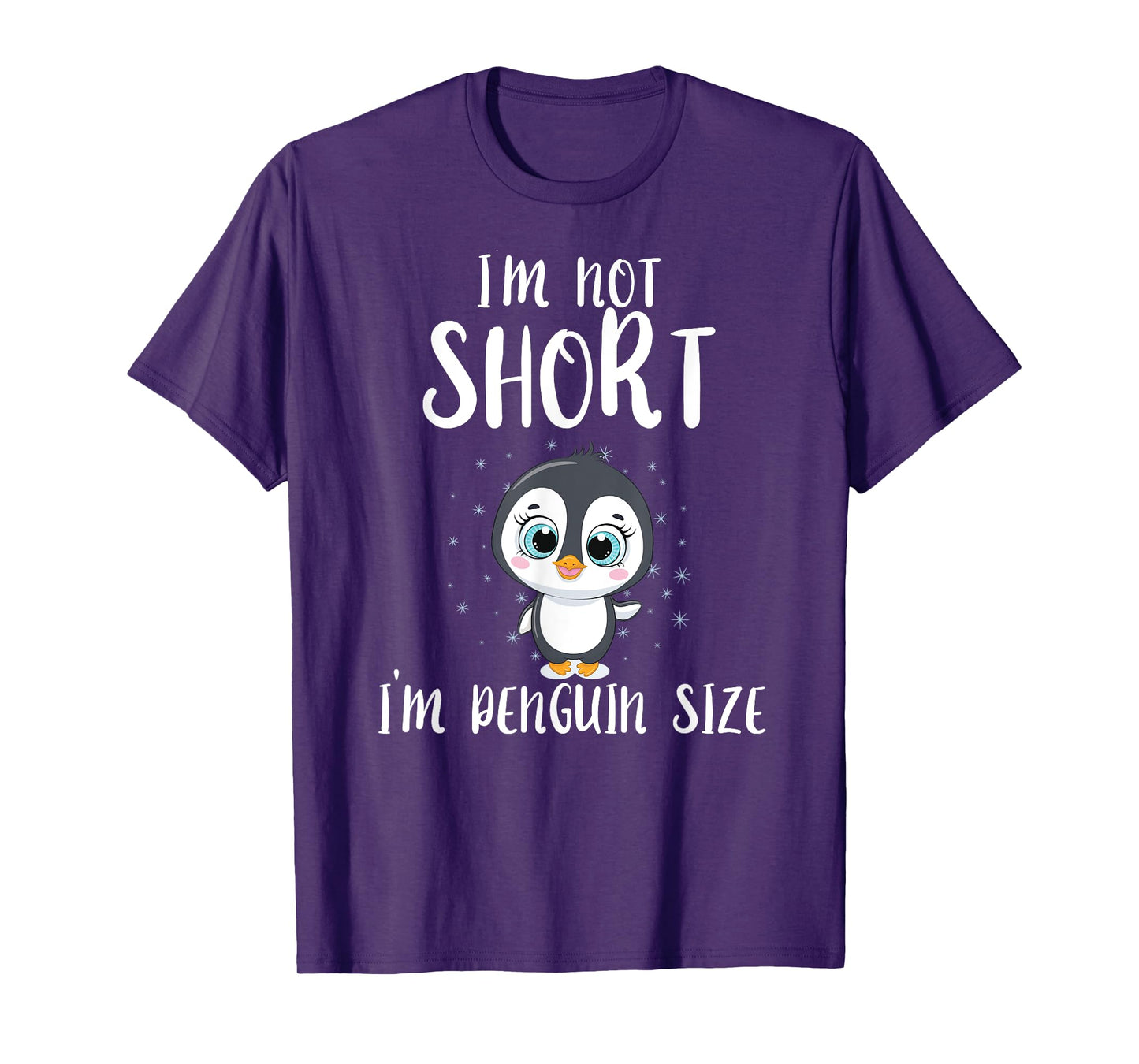 I'm Not Short I'm Penguin Sized Penguin T-Shirt