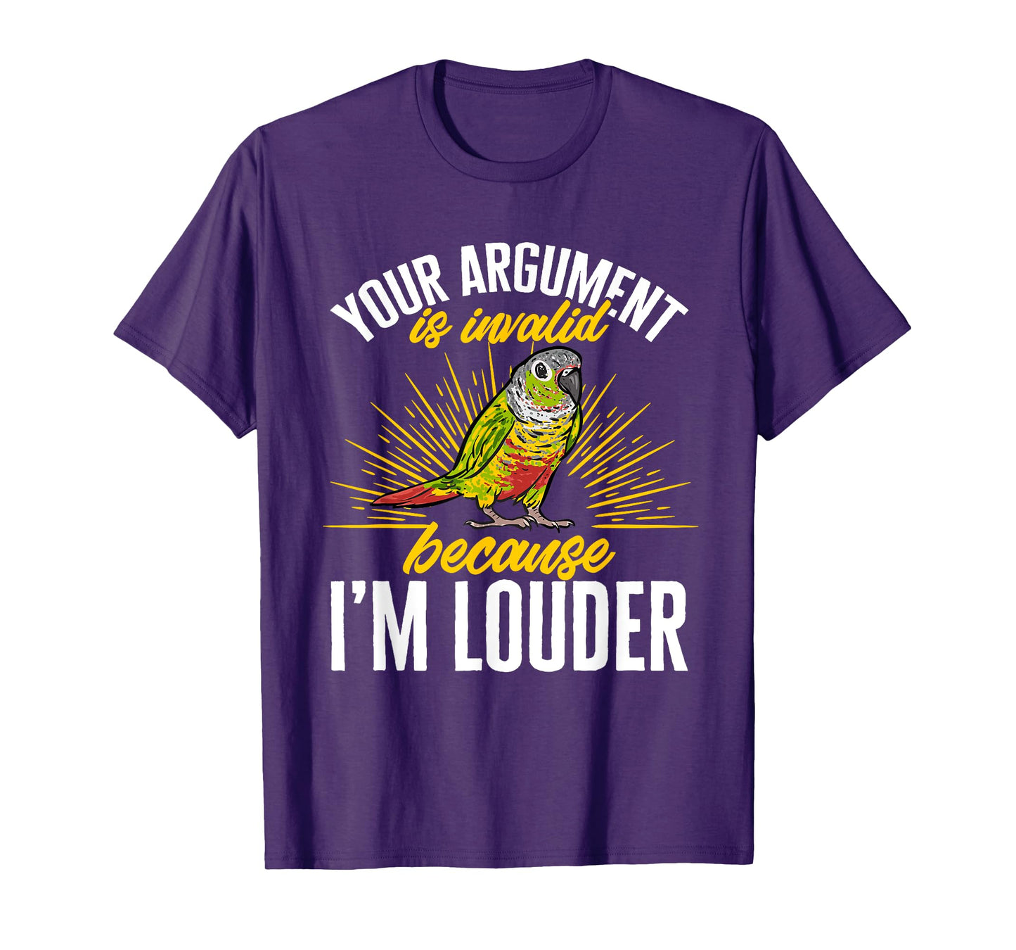 Green Cheek Conure Your Argument Is Invalid Parrot Conure T-Shirt