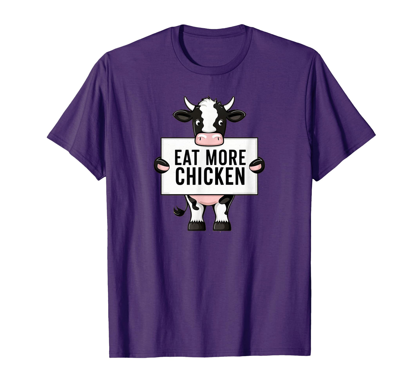 Eat More Chicken Funny Cow loving Farm Tees Animal Lover T-Shirt