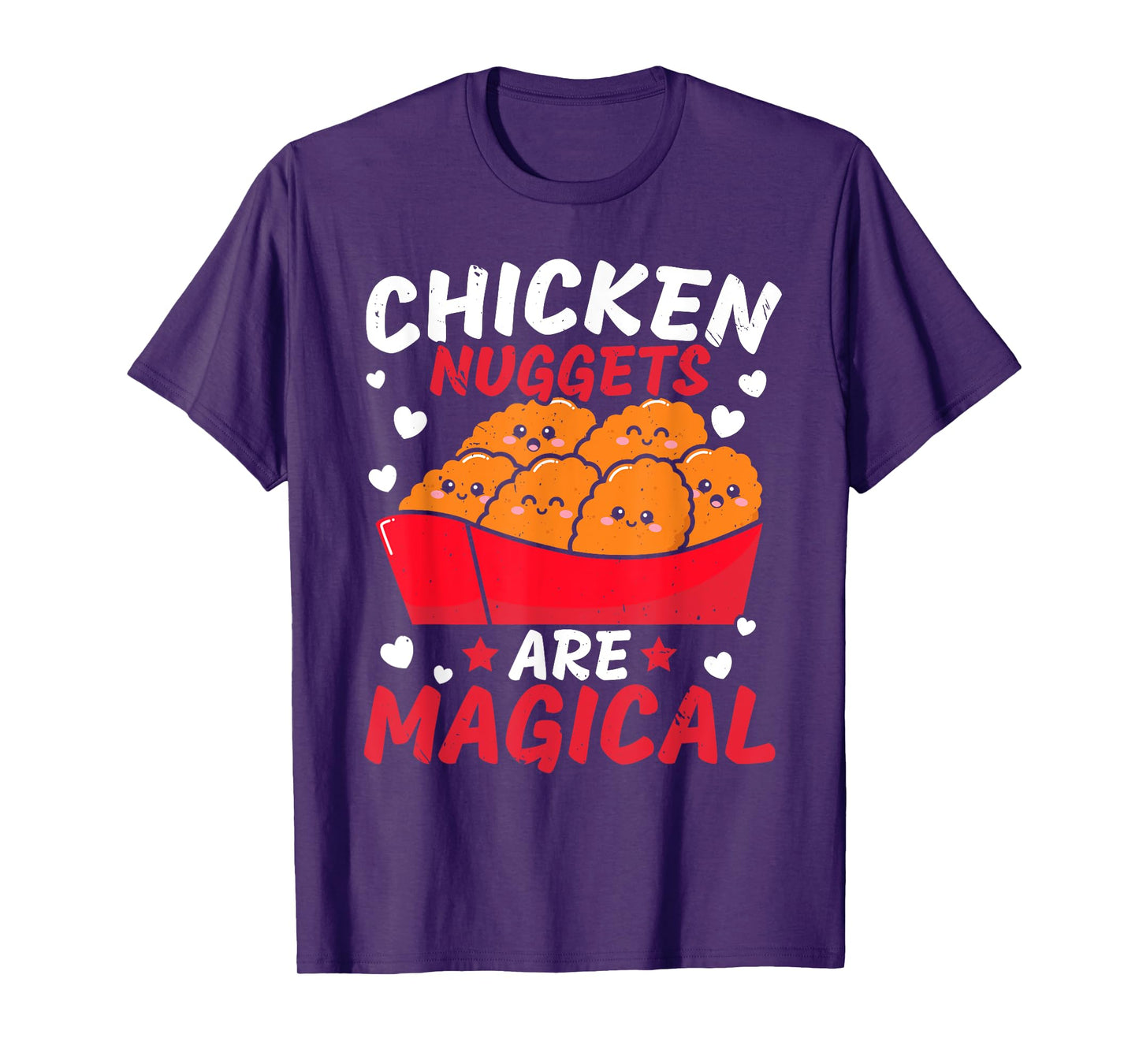 Chicken Nuggets Are Magical Nug Life Nuggies Tendies T-Shirt