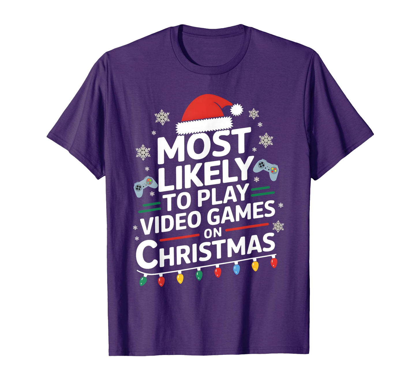 Most Likely To Play Video Games On Christmas video game love T-Shirt