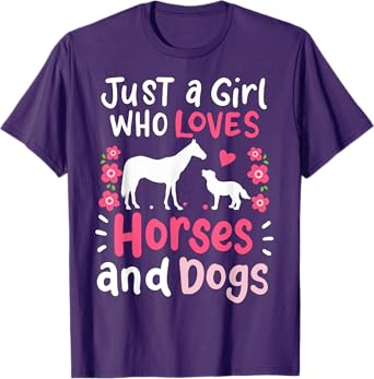 Horse Just a Girl Who Loves Horses and Dogs T-Shirt