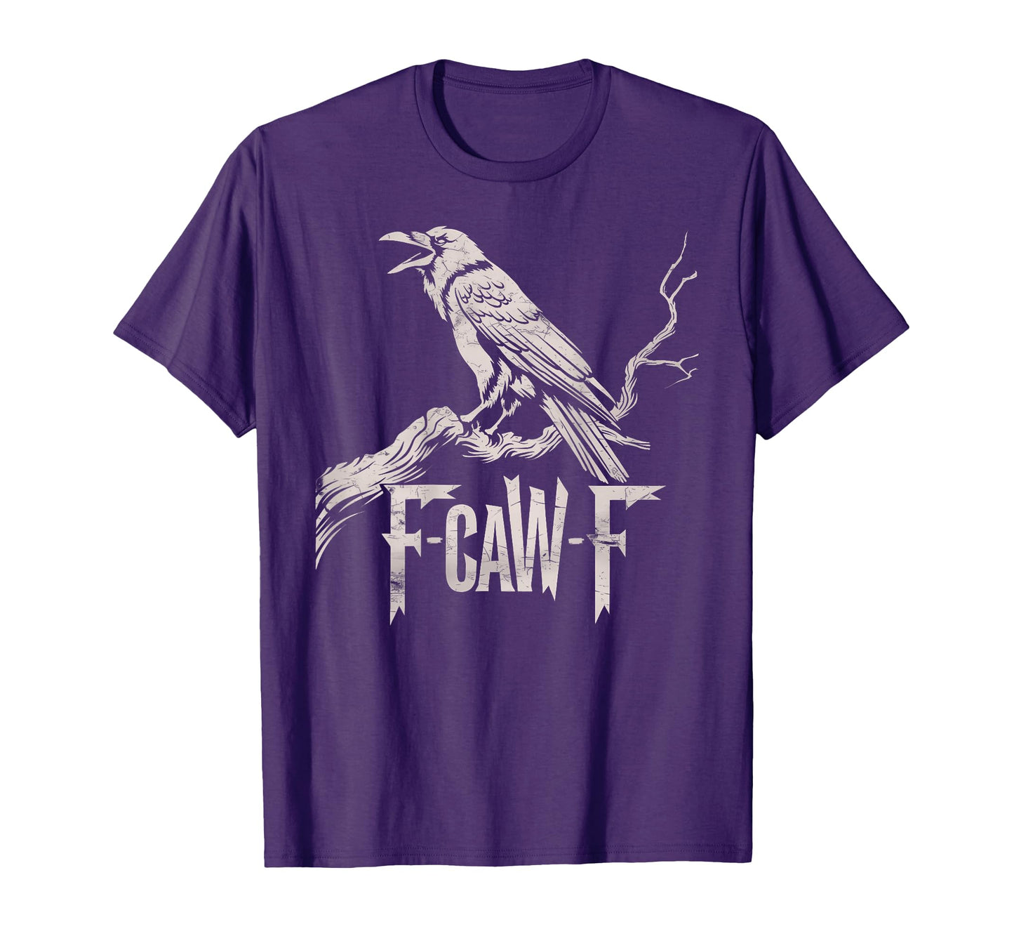 F-Caw-F Black Crow Pun Funny Bird Cawing Grunge On Back T-Shirt