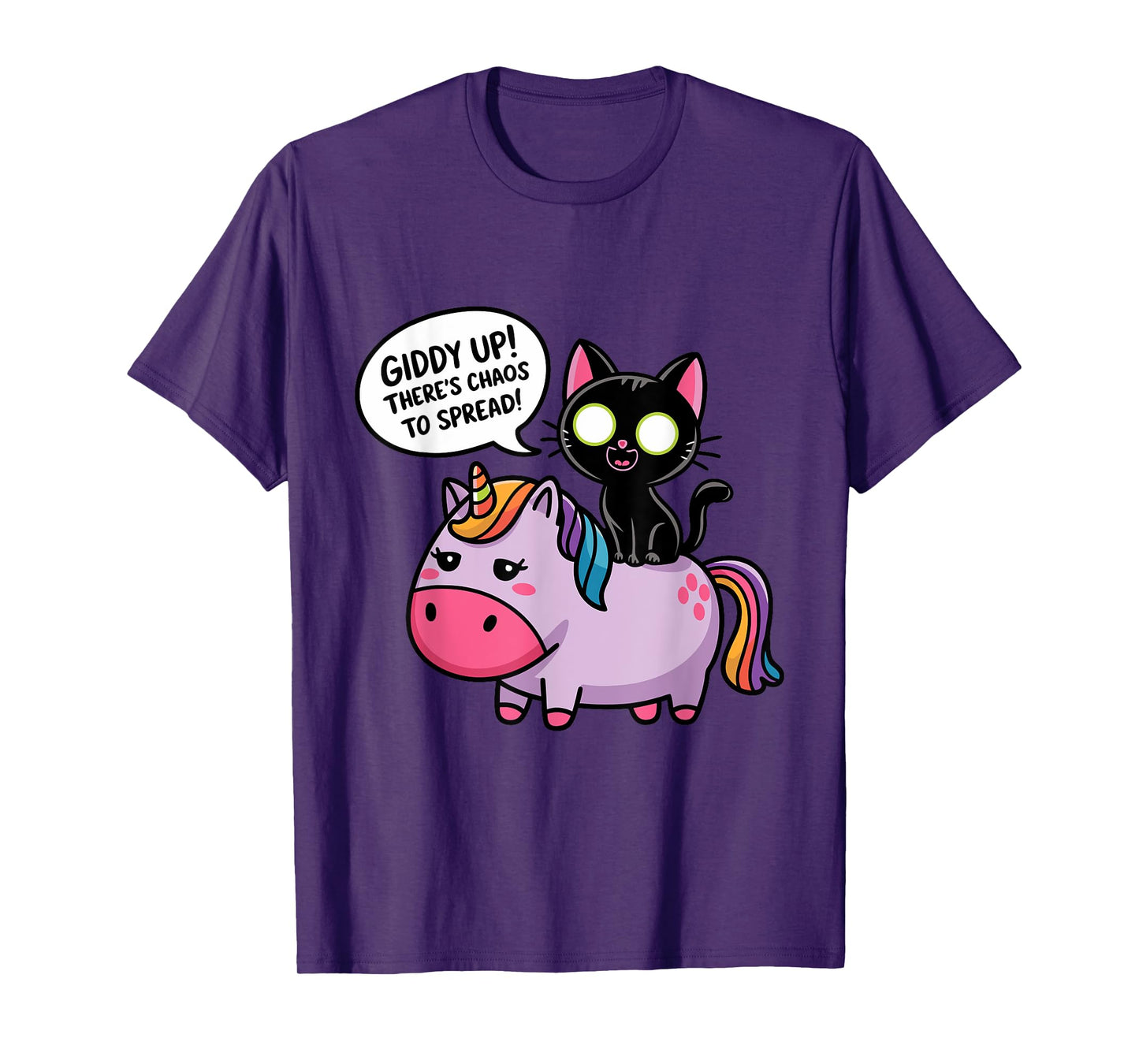 Funny Quote Giddy Up! There‘s Chaos To Spread T-Shirt