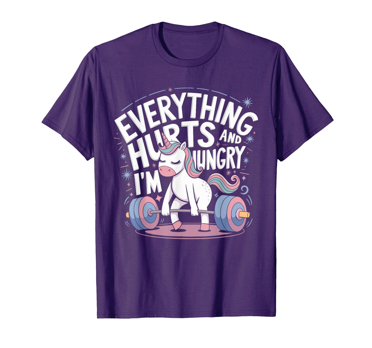 Everything Hurts and I'm Hungry Funny Workout Gym Fitness T-Shirt