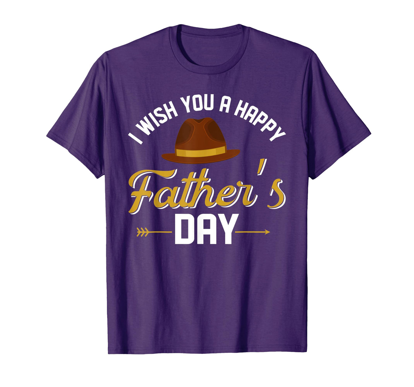 I Wish You A Happy Father's Day Funny Father Gift T-Shirt