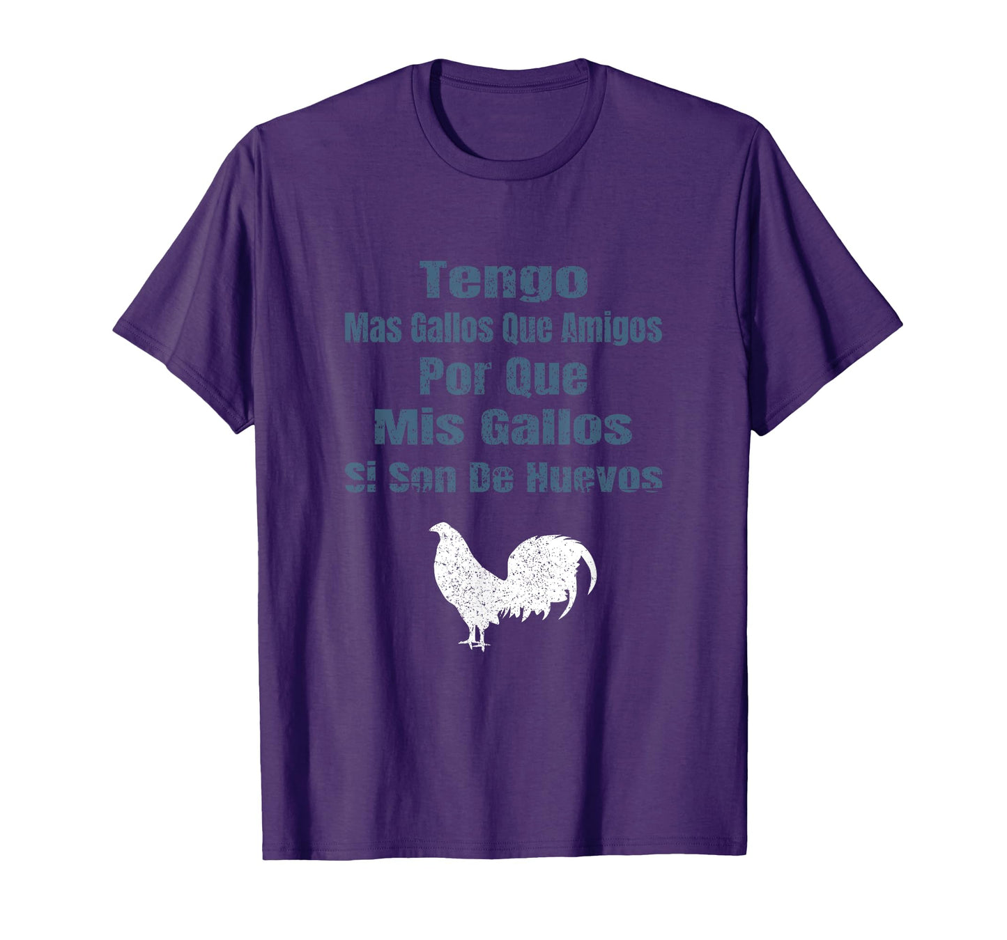Tengo Mas Gallos Que Amigos Dicho De Gallero T-Shirt