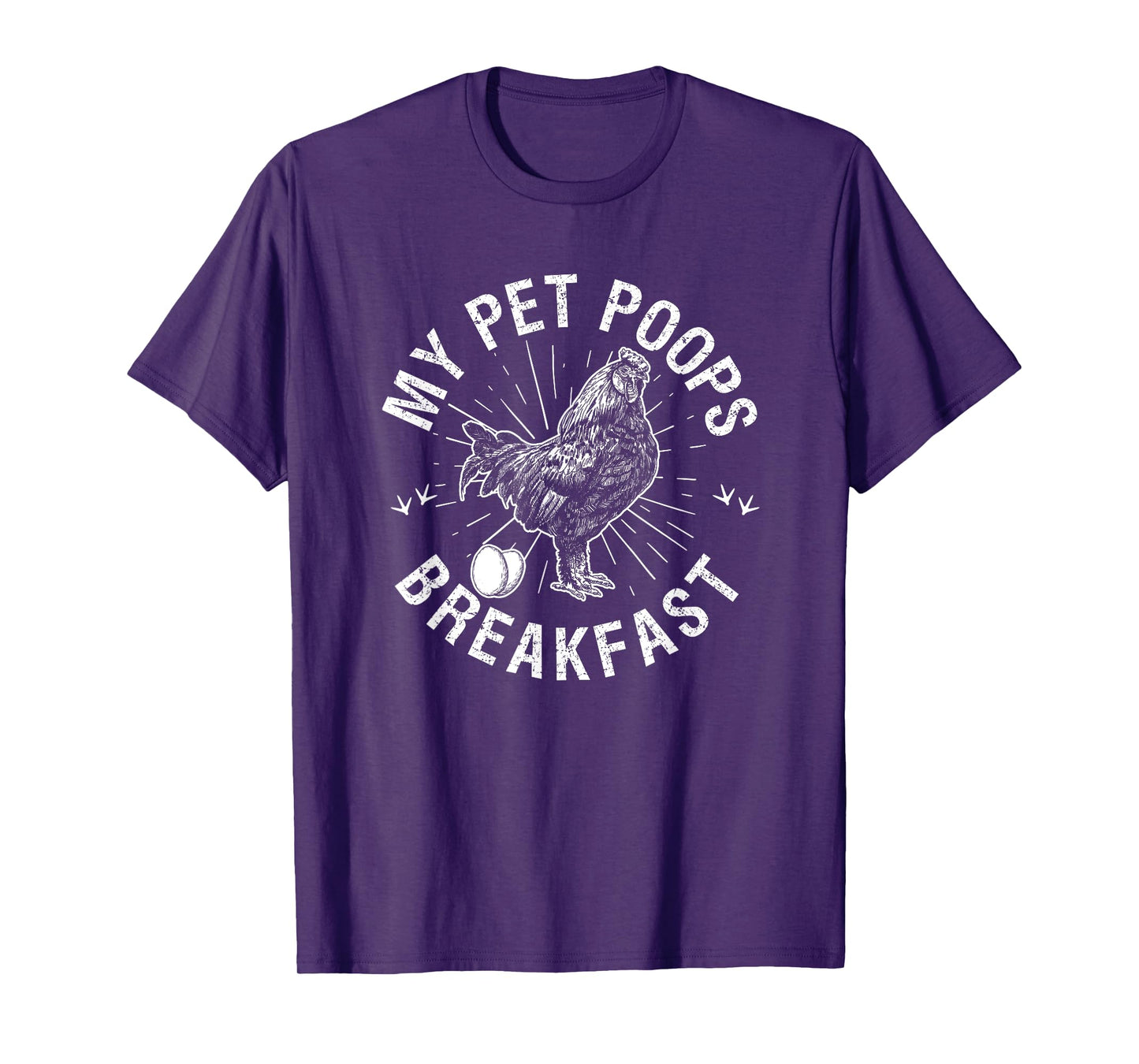 My Pet Poops Breakfast Eggs Farmer Chicken Lover T-Shirt