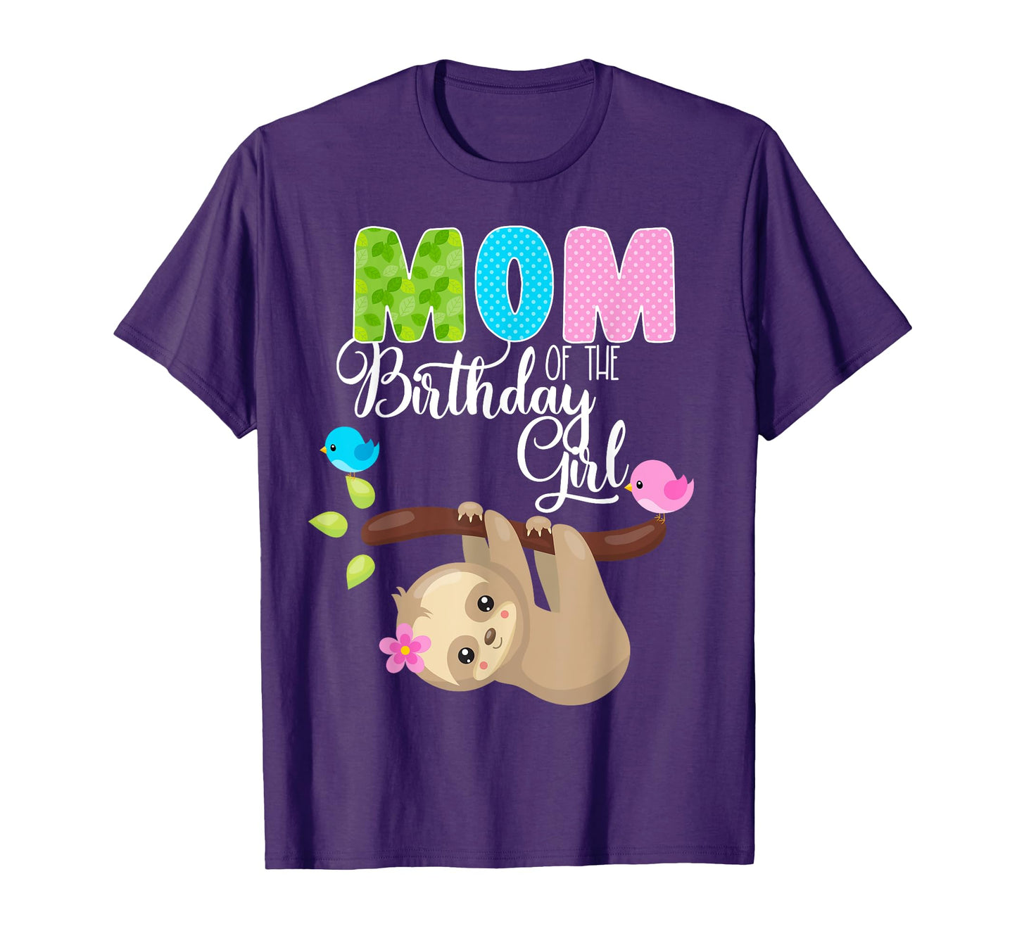 Sloth Bear Birthday Mom Of The Birthday Girl Sloths Birthday T-Shirt