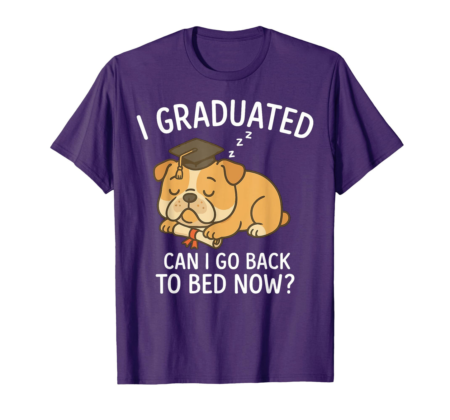 Funny Graduation Shirt I Graduated Can I Go Back to Bed Now T-Shirt