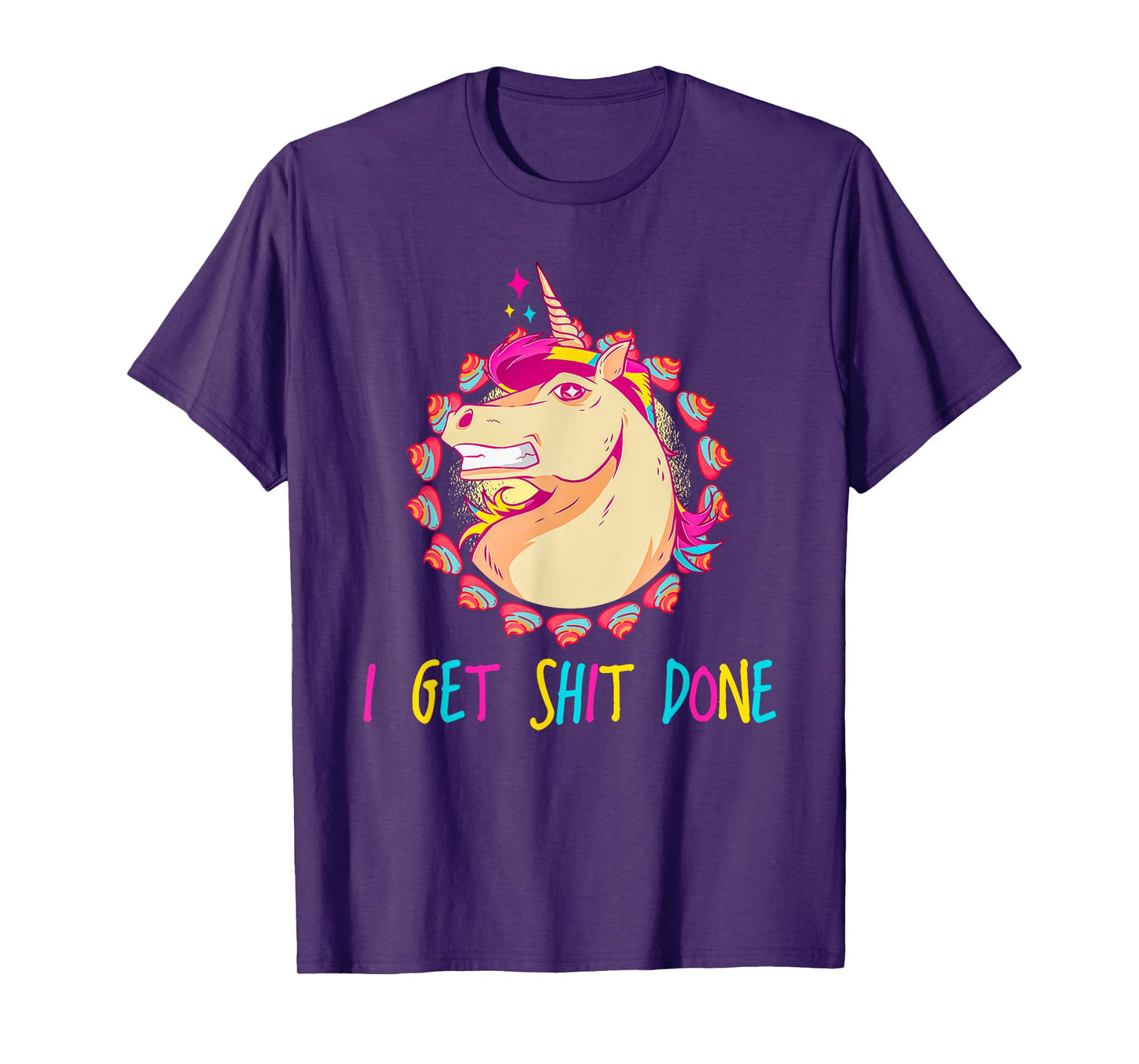 I Get Shit Done Unicorn Mullet & Rainbow Poop Gift T-Shirt
