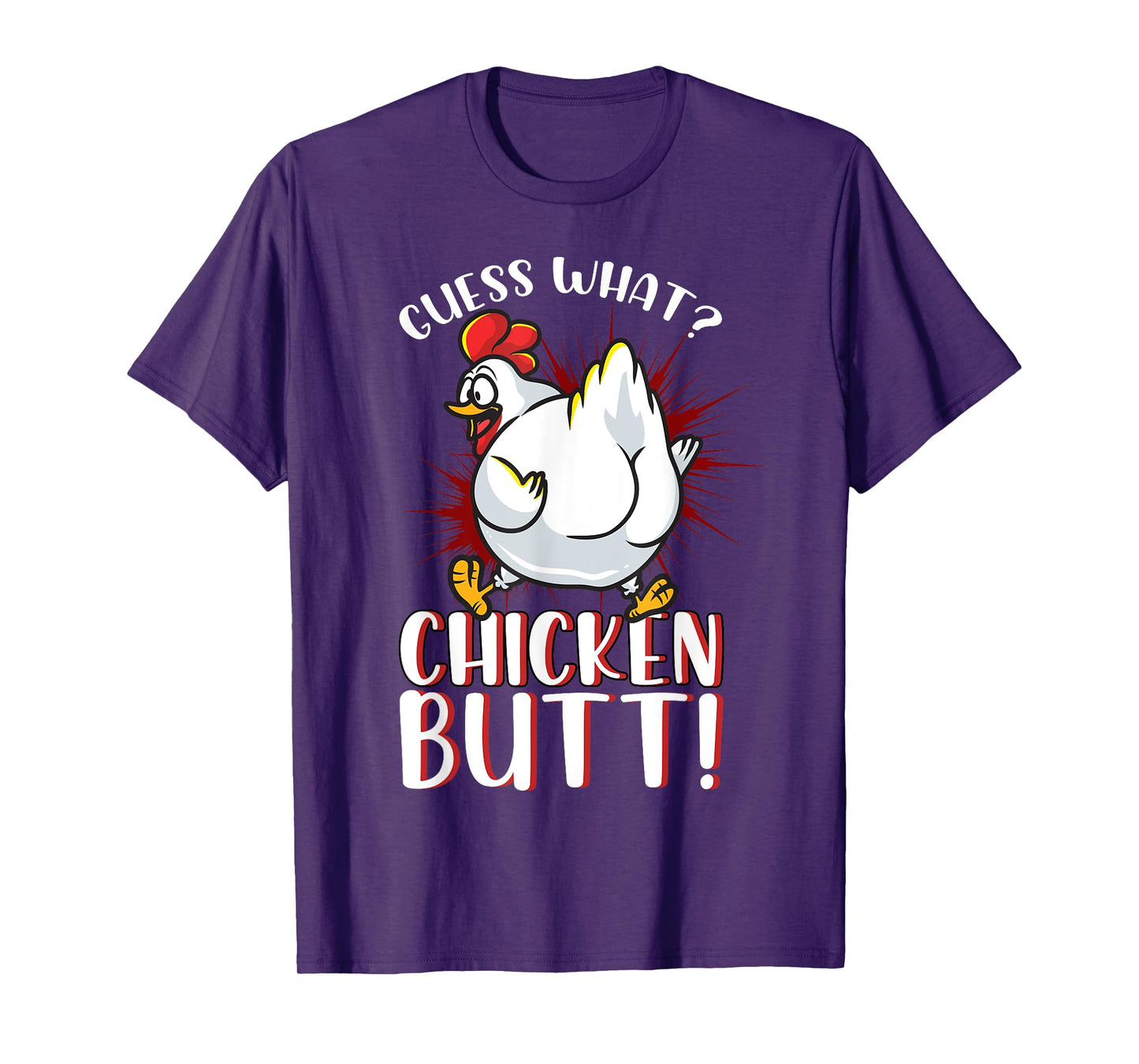 Guess What Chicken Butt Shirt Meme Chicken Butt Tshirt Funny T-Shirt