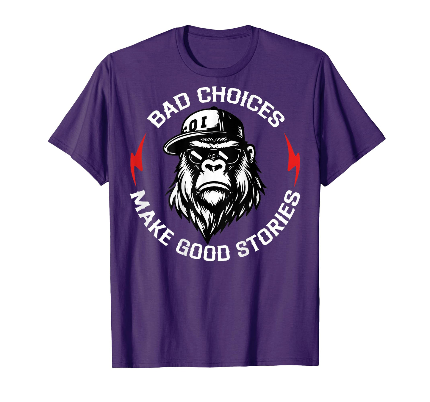 Monkey Bad Choices Make Good Stories (On Back) T-Shirt