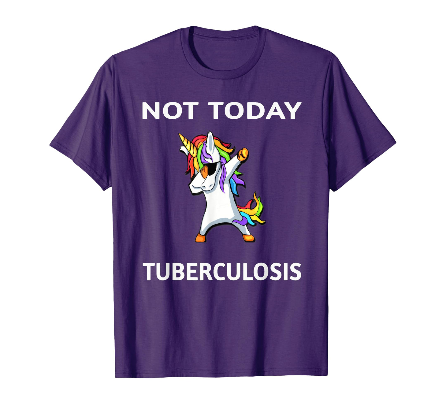 Not Today Tuberculosis Dabbing Unicorn Fighter Survivor T-Shirt