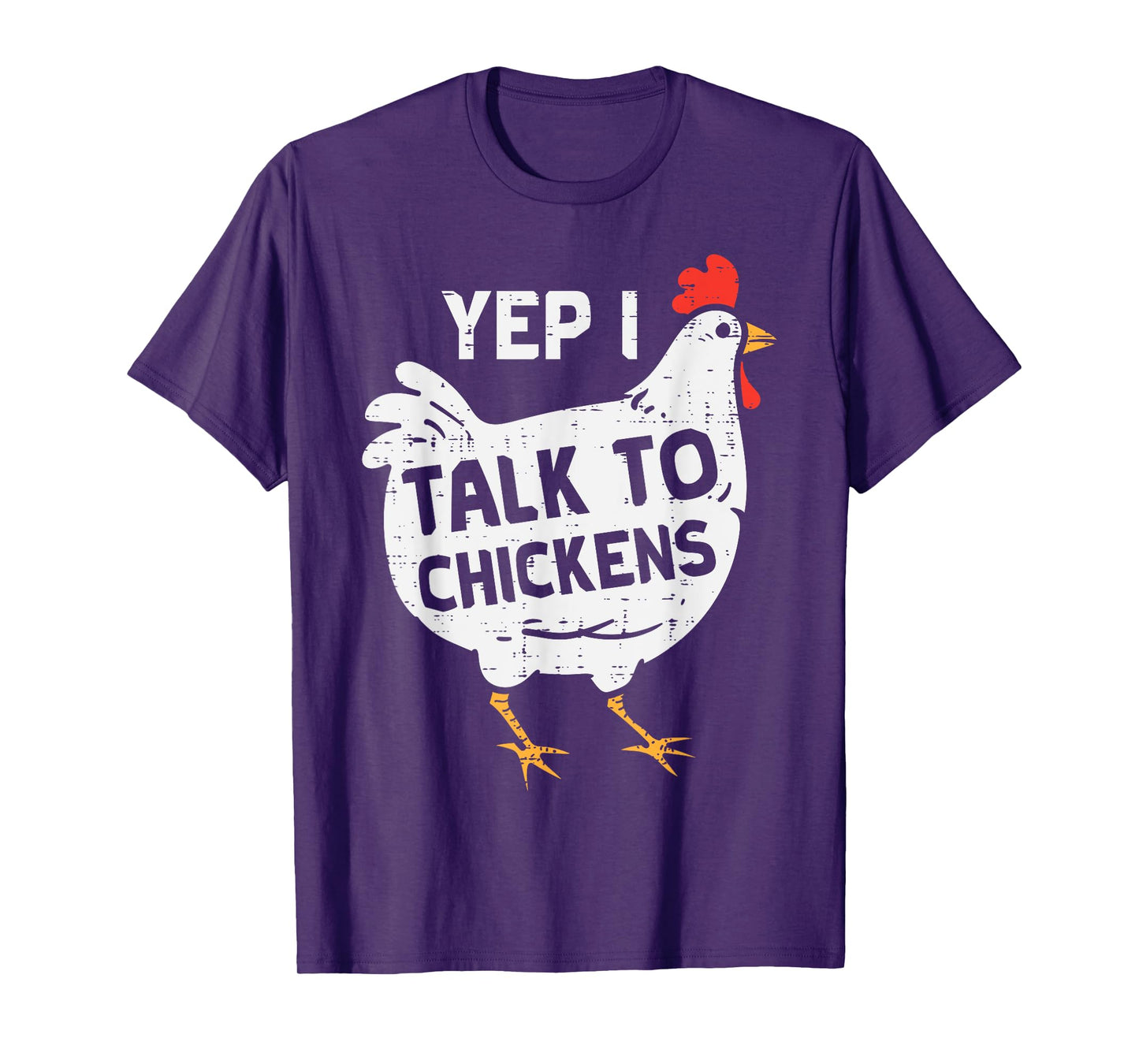 Yep I Talk To Chickens Whisperer Poultry Farm Men Women Kids T-Shirt