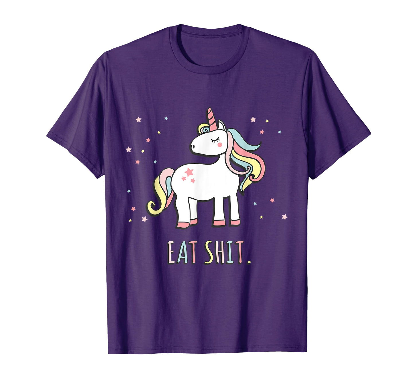 Eat Shit Unicorn T-Shirt T-Shirt