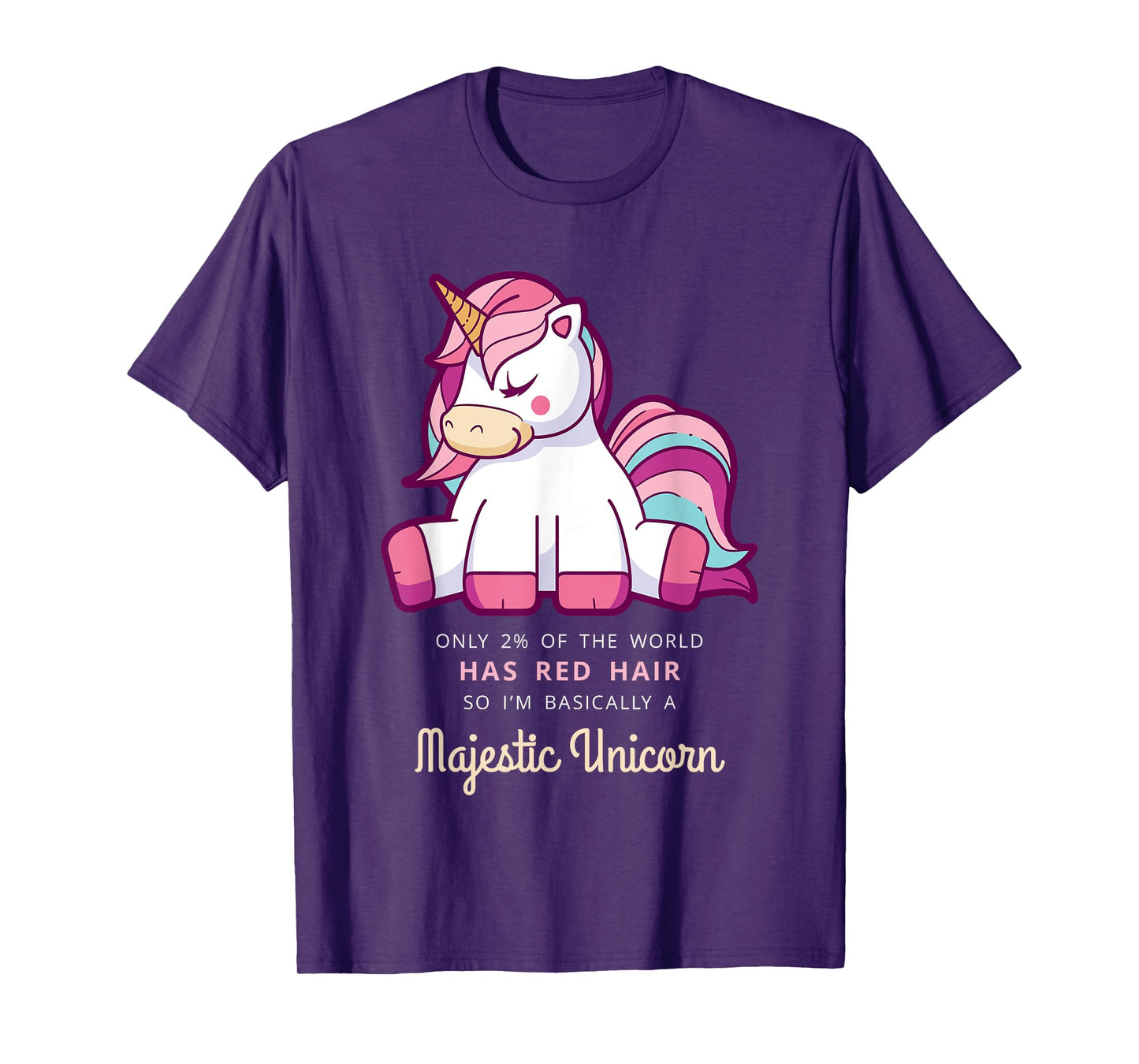 Only 2% Of The World Has Red Hair Majestic Unicorn T-Shirt