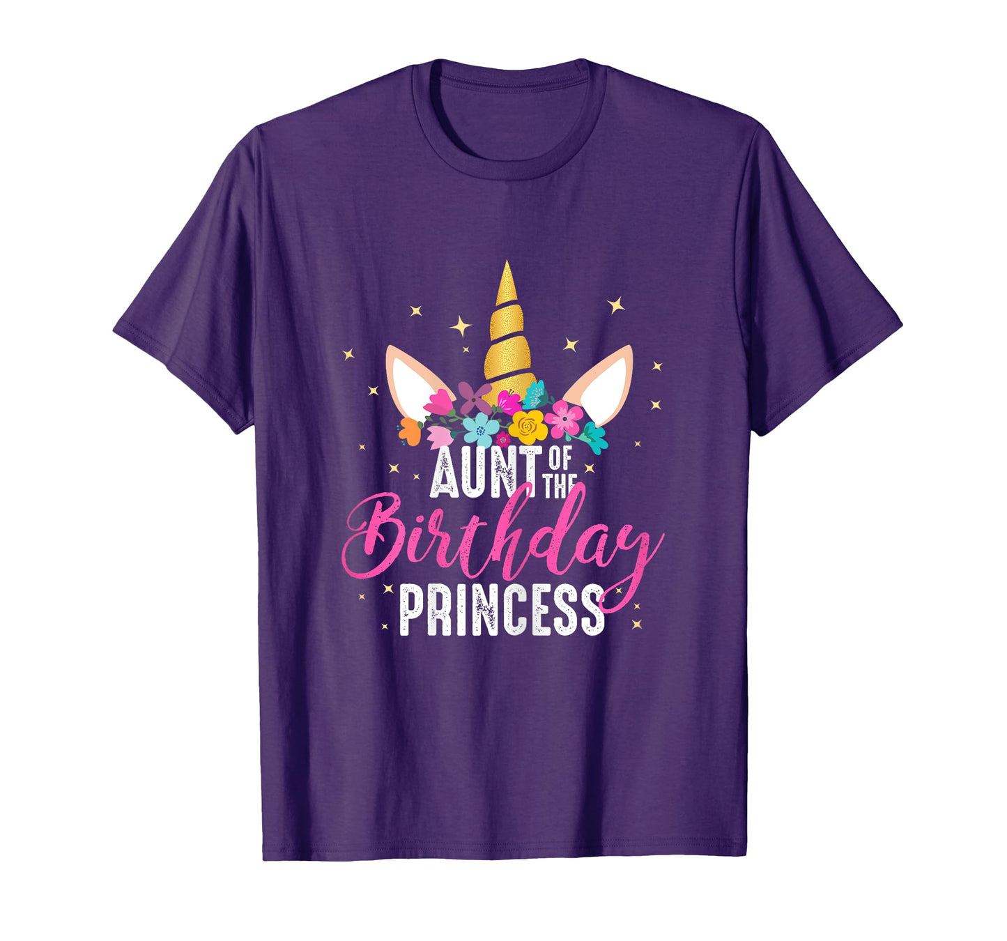 Aunt Of The Birthday Princess Aunt Gift Unicorn Birthday T-Shirt