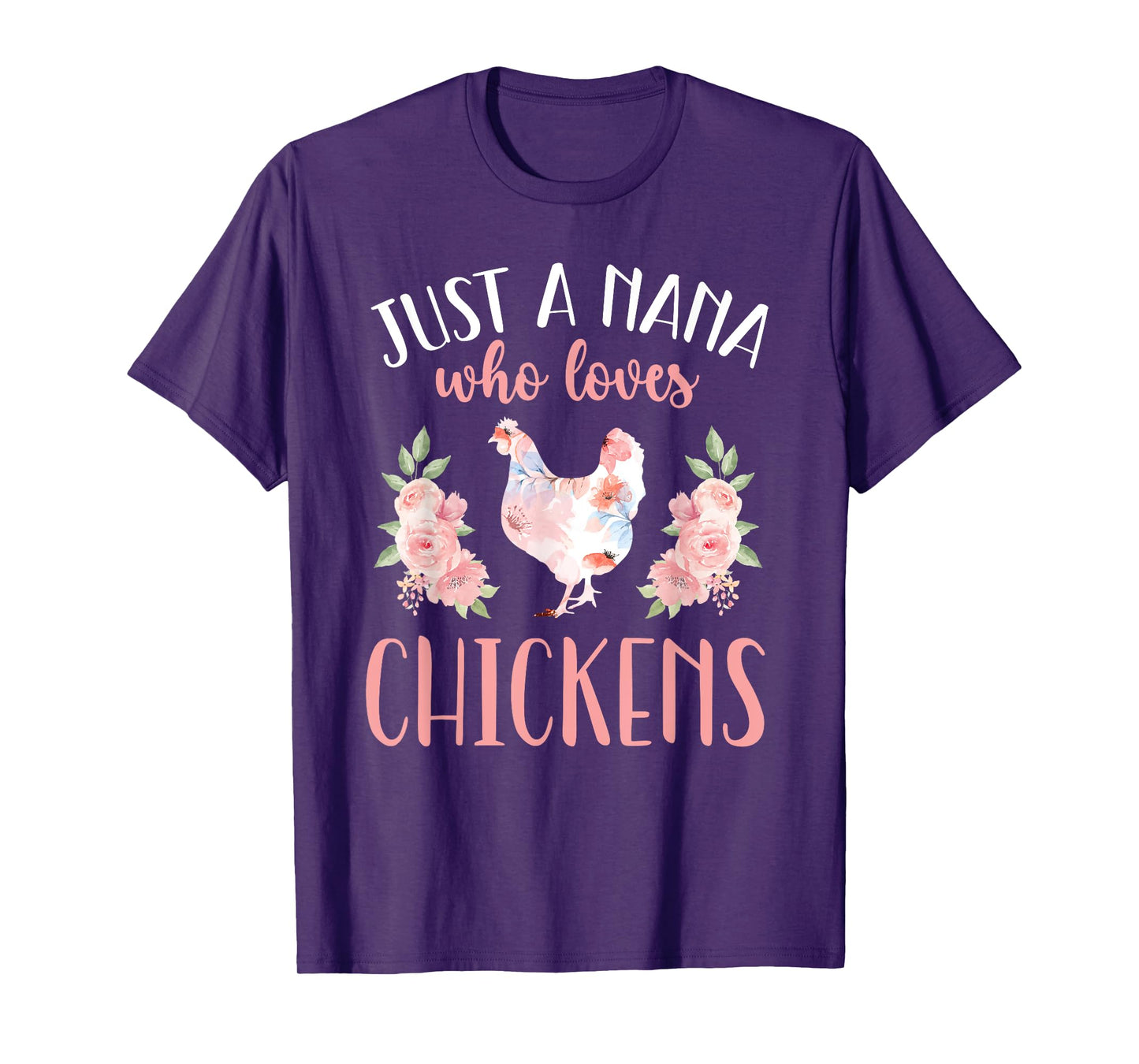Nana Who Loves Chicken Nana Chicken Owner Chicken Farmer T-Shirt