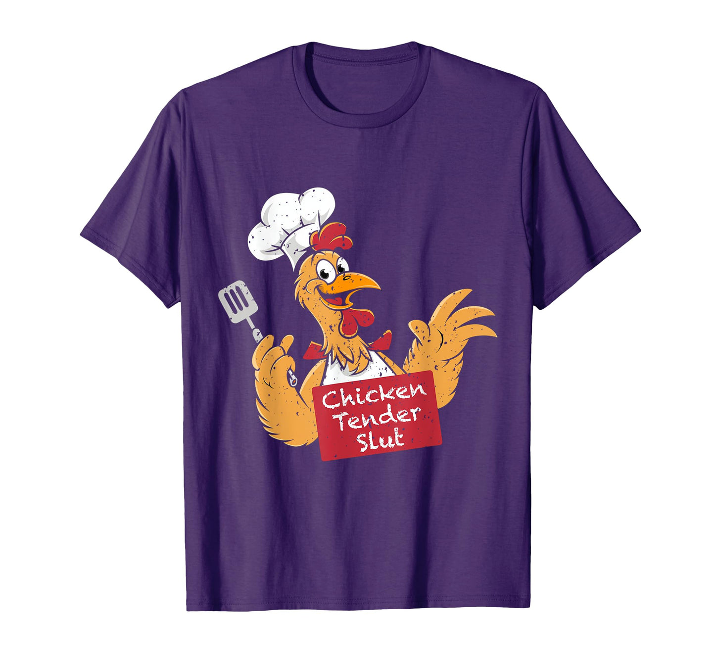 Chicken Tender Slut T-Shirt