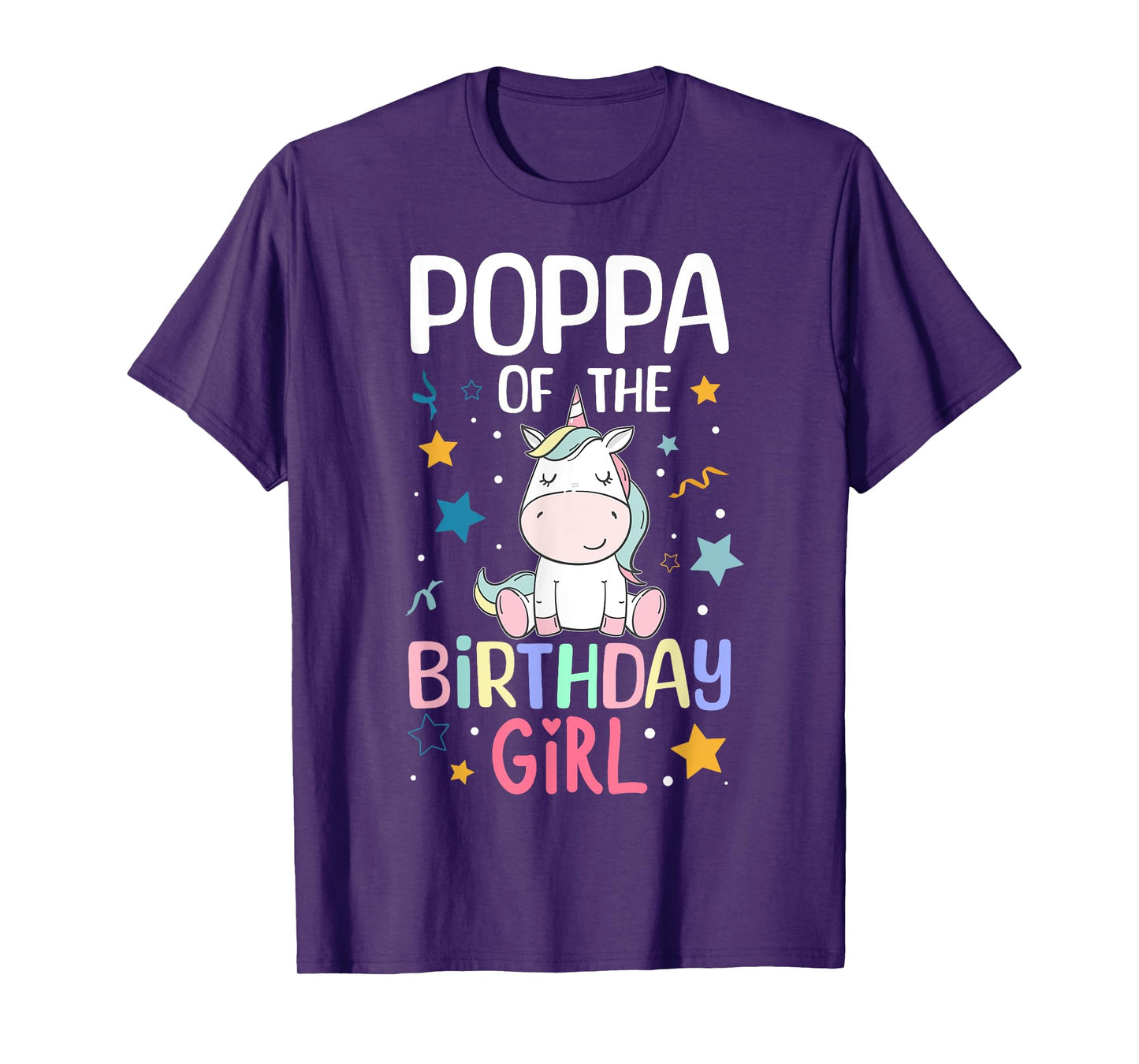 Poppa Of The Birthday Girl Unicorn Girls Family Matching T-Shirt