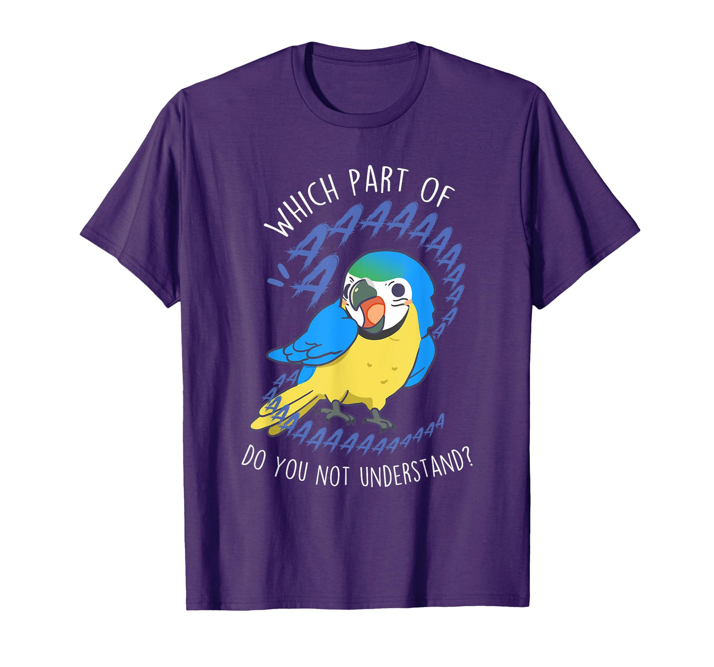 Blue and Gold Macaw Parrot Aaaa, Funny Cute Pet Bird Mom Dad T-Shirt