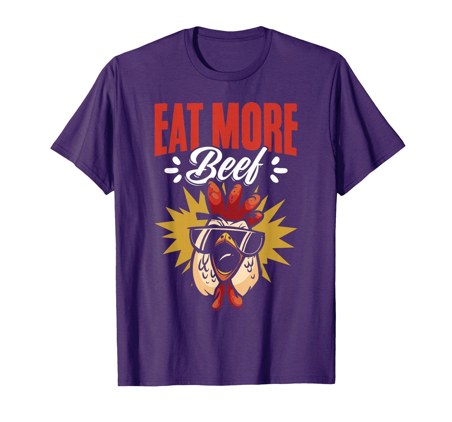 Eat More Beef Chicken Farmer Beef Funny Quote T-Shirt