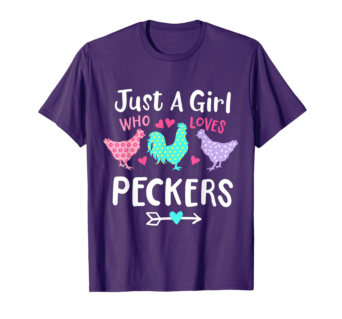 Girl Who Likes Peckers Loves Chickens Funny Saying T-Shirt