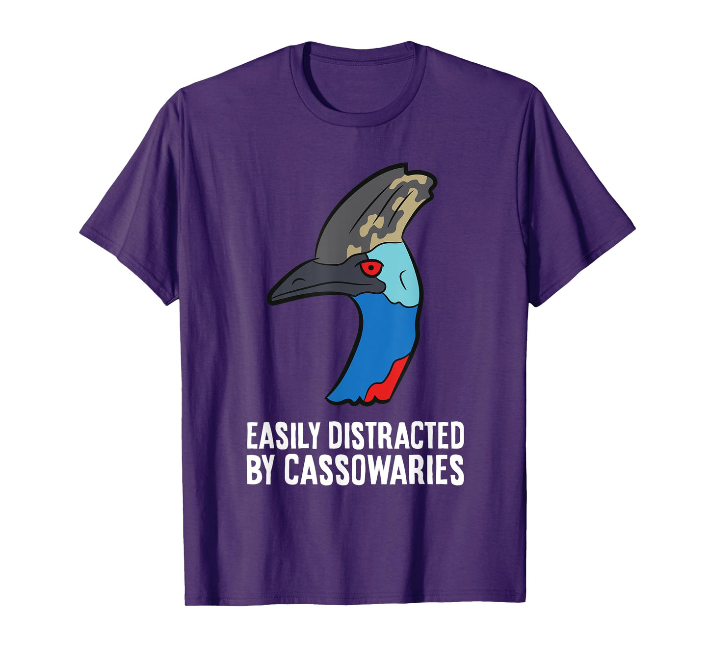 Cassowary Bird Lover Easily Distracted By Cassowaries T-Shirt