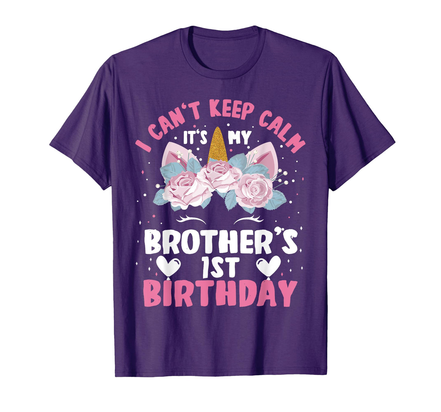 I Cant Keep Calm It's My Brother 1st Birthday Unicorn T-Shirt
