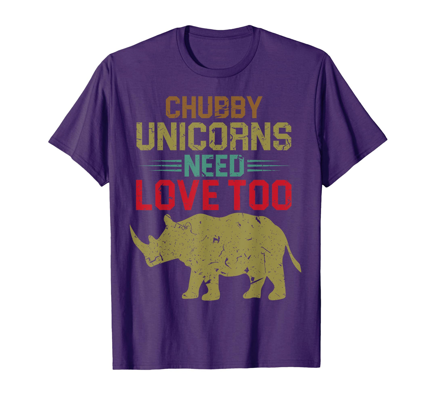 Funny Chubby Unicorns Need Love Too T-Shirt