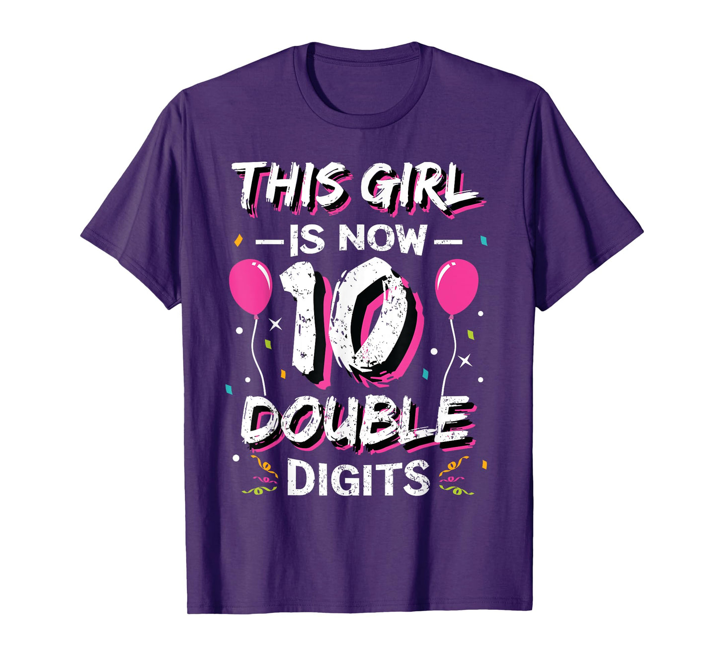 This Girl Is Now 10 Double Digits Shirt 10th birthday Gift T-Shirt