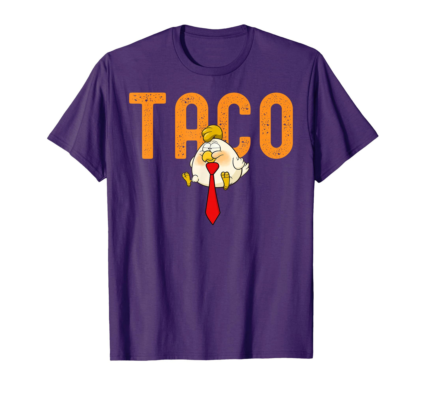 TACO Trump - Trump Always Chickens Out Funny Trump Chicken T-Shirt