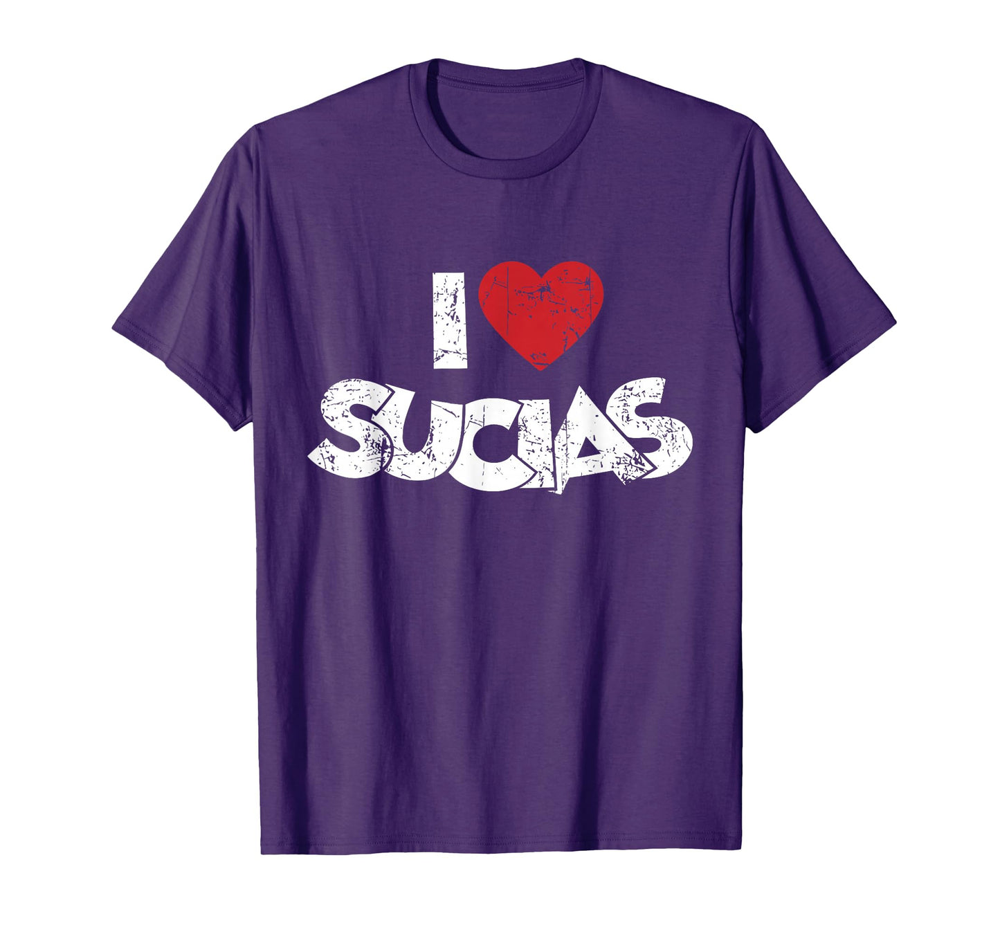 I Love Sucias I Heart Sucias Vintage Distressed Fun Spanish T-Shirt