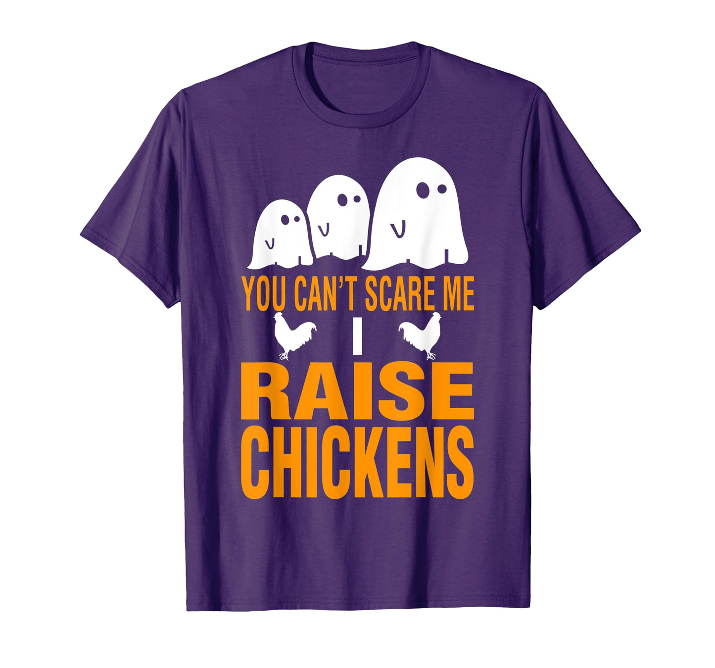 Halloween You Cant Scare Me I Raise Chickens T-Shirt